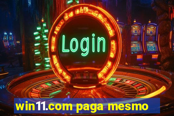 win11.com paga mesmo